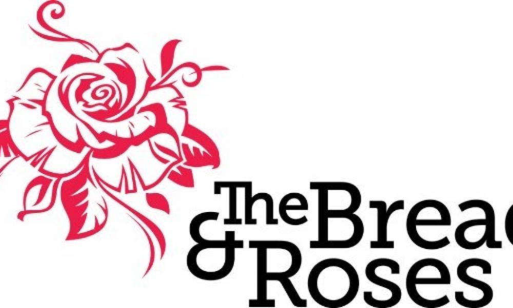 The Bread and Roses - Upcoming